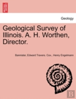 Bertrand.pt - Geological Survey Of Illinois. A. H. Wor