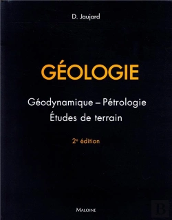 Bertrand.pt - Géologie : Géodynamique, Pétrologie : Études De Terrain (2e Édition)