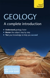 Geology: A Complete Introduction: Teach Yourself