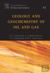 Geology And Geochemistry Of Oil And Gas