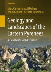 Geology And Landscapes Of The Eastern Pyrenees