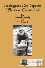 Geology And Ore Deposits Of Shoshone County, Idaho