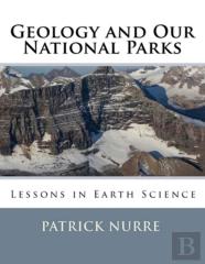Geology And Our National Parks
