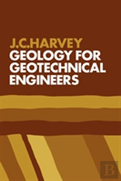 Geology For Geotechnical Engineers