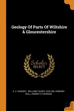 Bertrand.pt - Geology Of Parts Of Wiltshire & Gloucestershire