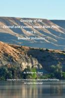 Geology Of The Central And Eastern Snake River Plain Part I