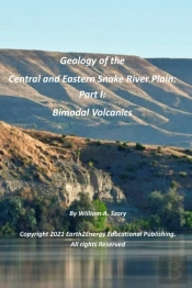 Geology Of The Central And Eastern Snake River Plain Part I
