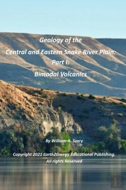 Bertrand.pt - Geology Of The Central And Eastern Snake River Plain Part I