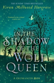 Geomancer: In The Shadow Of The Wolf Queen