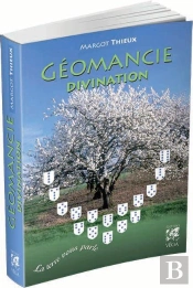 Géomancie ; Divination ;  La Terre Vous Pare