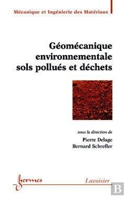 Bertrand.pt - Geomecanique Environnementale Sols Pollues Et Dechets ; Traite Mim