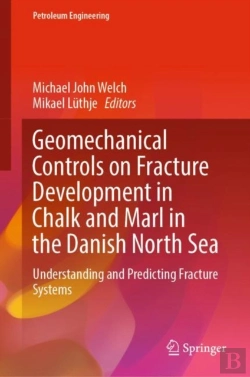 Bertrand.pt - Geomechanical Controls On Fracture Development In Chalk And Marl In The Danish North Sea