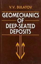 Geomechanics Of Deep-Seated Deposits