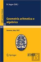 Geometria Aritmetica E Algebrica
