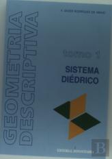 Geometría Descriptiva.Tomo I. Sistema Diédrico.