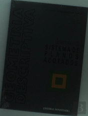 Geometría Descriptiva.Tomo Ii. Sistema De Planos Acotados.