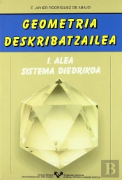 Geometria Deskribatzailea. 1 Alea. Sistema Diedrikoa