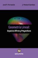 Geometría Lineal: Espacios Afines Y Proyectivos