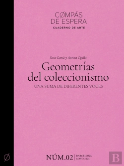 Bertrand.pt - Geometrías Del Coleccionismo. Una Suma De Diferentes Voces (Cuaderno Núm. 2) (Edición Bilingüe En Castellano Y Catalán)