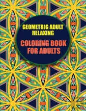 Geometric Adult Relaxing Coloring Book For Adult