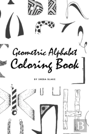 Geometric Alphabet Coloring Book For Children (6x9 Coloring Book / Activity Book)