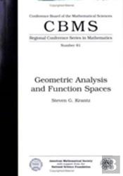Geometric Analysis And Function Spaces Expository Lectures