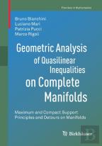 Geometric Analysis Of Quasilinear Inequalities On Complete Manifolds