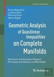 Geometric Analysis Of Quasilinear Inequalities On Complete Manifolds