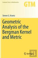 Geometric Analysis Of The Bergman Kernel And Metric