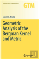 Geometric Analysis Of The Bergman Kernel And Metric