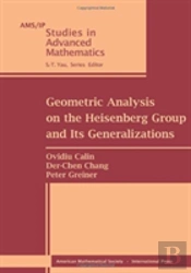 Geometric Analysis On The Heisenberg Group And Its Generalizations