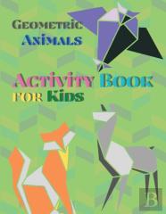 Geometric Animals Activity Book For Kids