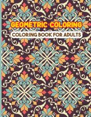 Geometric Coloring Book For Adults
