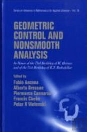 Geometric Control And Nonsmooth Analysis: In Honor Of The 73rd Birthday Of H Hermes And Of The 71st Birthday Of R T Rockafellar