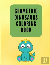 Geometric Dinosaurs Coloring Book