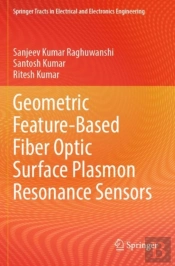 Geometric Feature-Based Fiber Optic Surface Plasmon Resonance Sensors