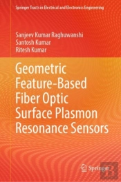 Geometric Feature-Based Fiber Optic Surface Plasmon Resonance Sensors