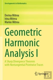 Geometric Harmonic Analysis I