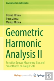 Geometric Harmonic Analysis Ii