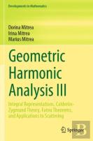 Geometric Harmonic Analysis Iii