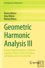 Geometric Harmonic Analysis Iii