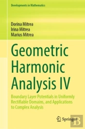 Geometric Harmonic Analysis Iv
