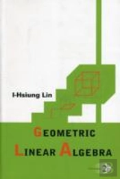 Geometric Linear Algebra (Volume 2)