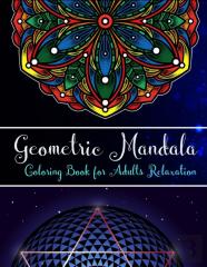Geometric Mandalas Coloring Book For Adults Relaxation