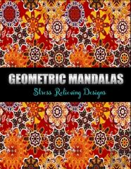 Geometric Mandalas Stress Relieving Designs