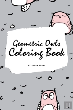 Bertrand.pt - Geometric Owls Coloring Book For Teens And Young Adults (6x9 Coloring Book / Activity Book)