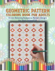 Geometric Pattern Coloring Book For Adults