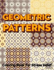 Geometric Patterns Coloring Book For Stress Relief