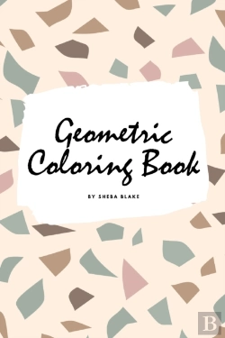 Bertrand.pt - Geometric Patterns Coloring Book For Teens And Young Adults (6x9 Coloring Book / Activity Book)