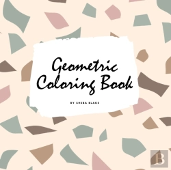 Bertrand.pt - Geometric Patterns Coloring Book For Teens And Young Adults (8.5x8.5 Coloring Book / Activity Book)
